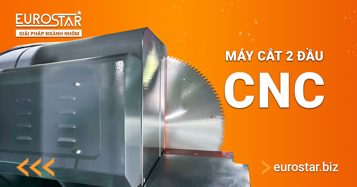 Công Nghệ Máy Cắt Nhôm 2 Đầu CNC & Tự Động
